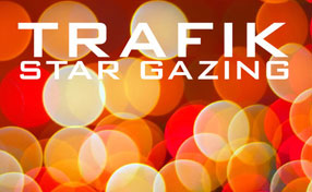 Trafik Star Gazing 17 Trafik - Star Gazing 1
