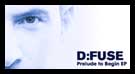 dfuse prelude to begin D:Fuse - 'Prelude to Begin EP'